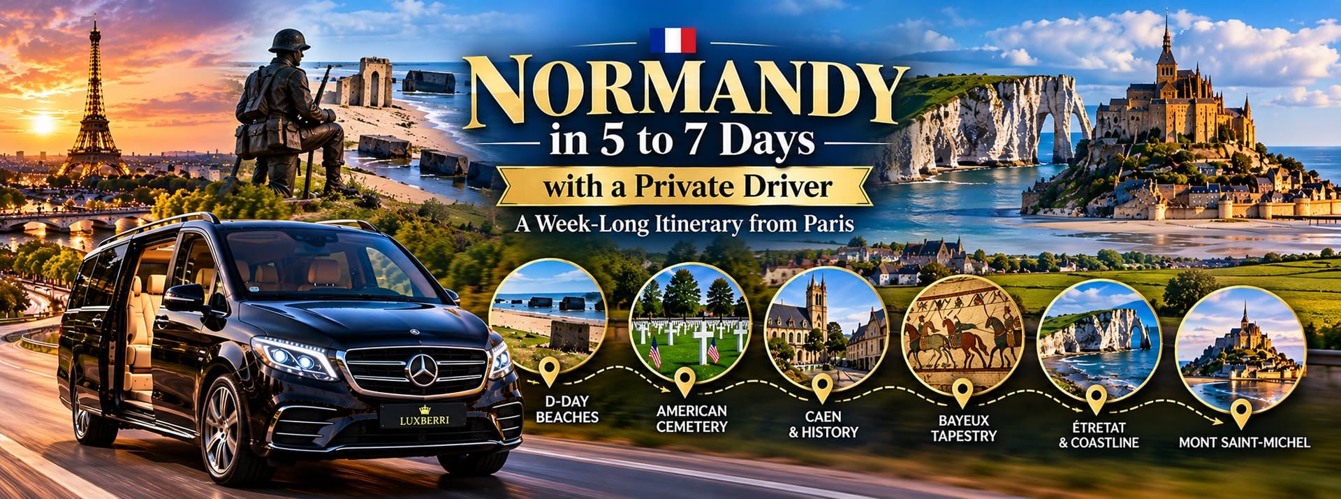 Normandy in 5 to 7 Days with a Private Driver: A Week-Long Itinerary from Paris — Luxberri chauffeur service