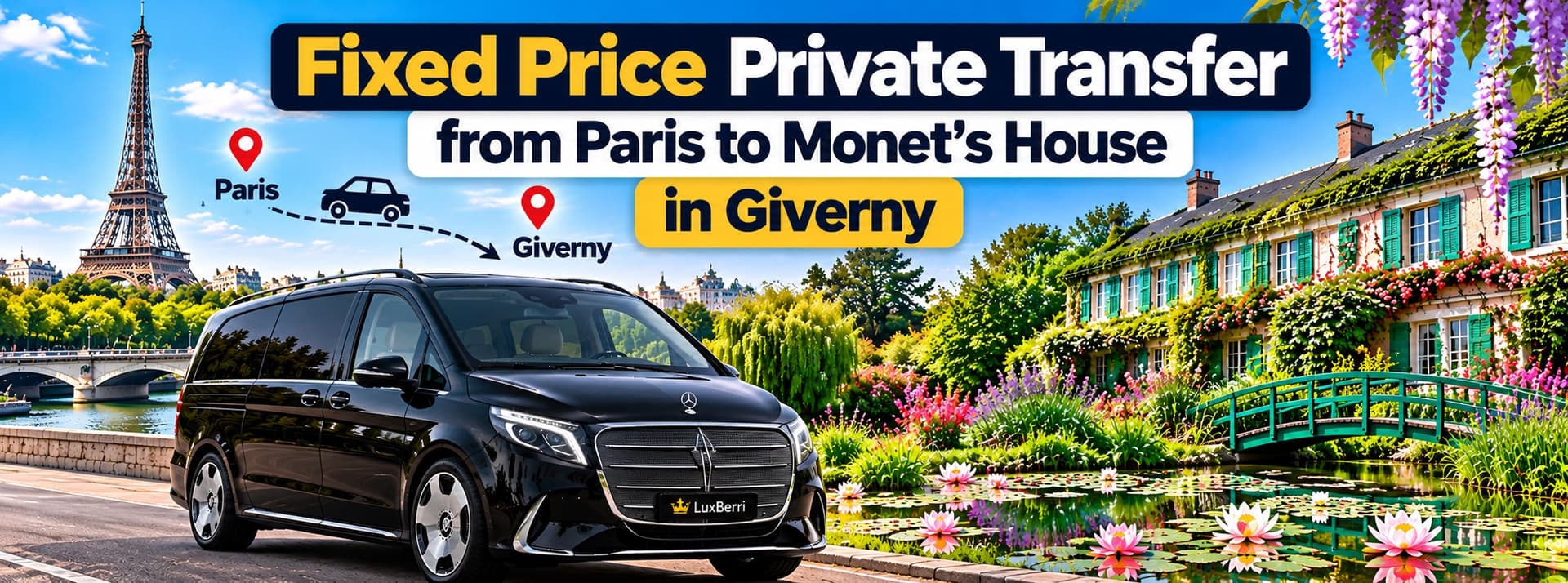 Fixed Price Private Transfer from Paris to Monet’s House in Giverny — Luxberri chauffeur service